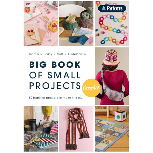 Big Book of Small Projects - Crochet #1323